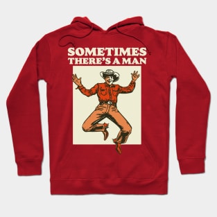 Sometimes There's A Man Western Dude Lebowski Hoodie